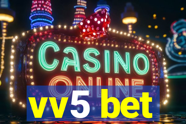 vv5 bet